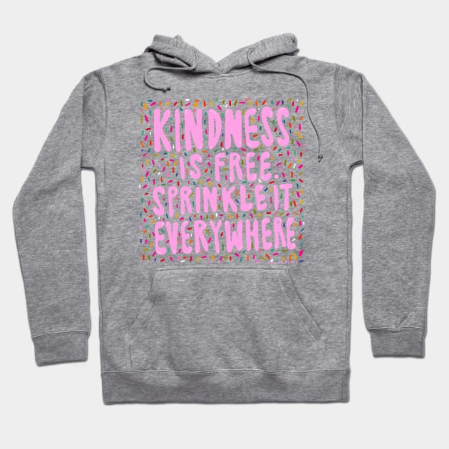 Kindness Sprinkles Hoodie by Doodle by Meg